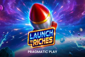 Launch to Riches
